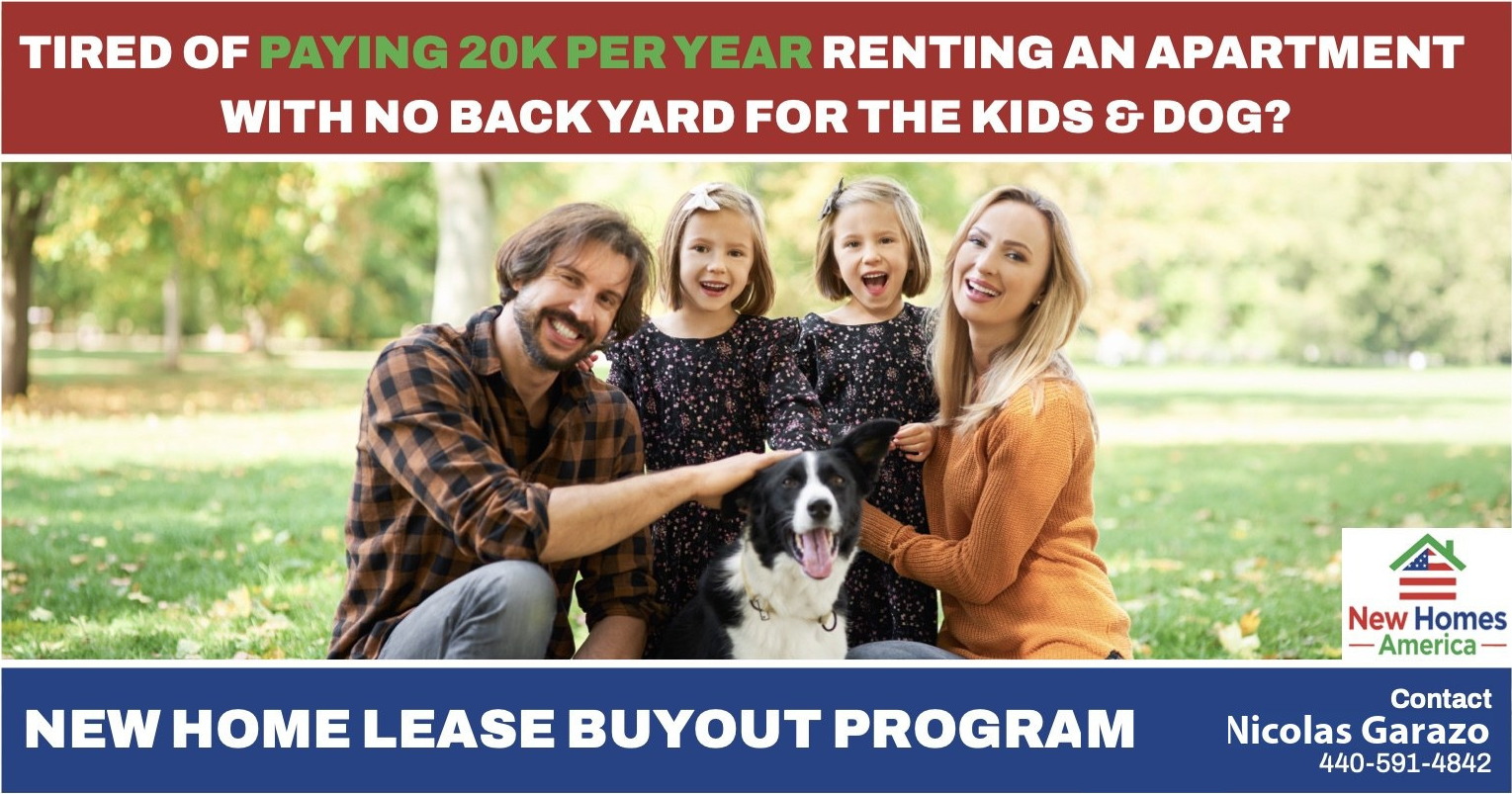 New Home Lease Buyout Program — Contact Nicolas Garazo, 440-591-4842
